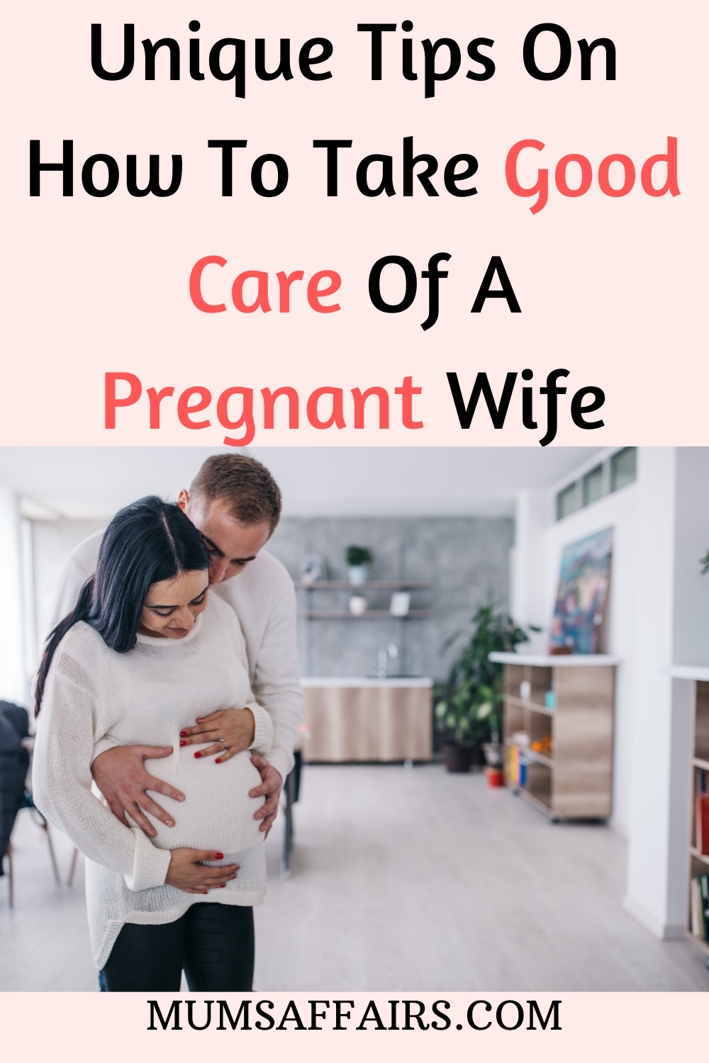 how to treat your pregnant wife