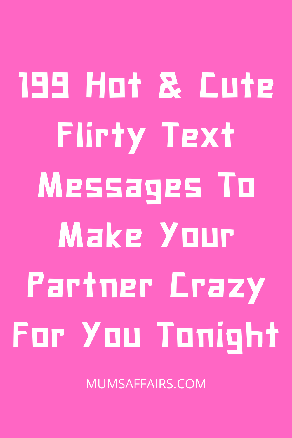flirty text messages for him crush