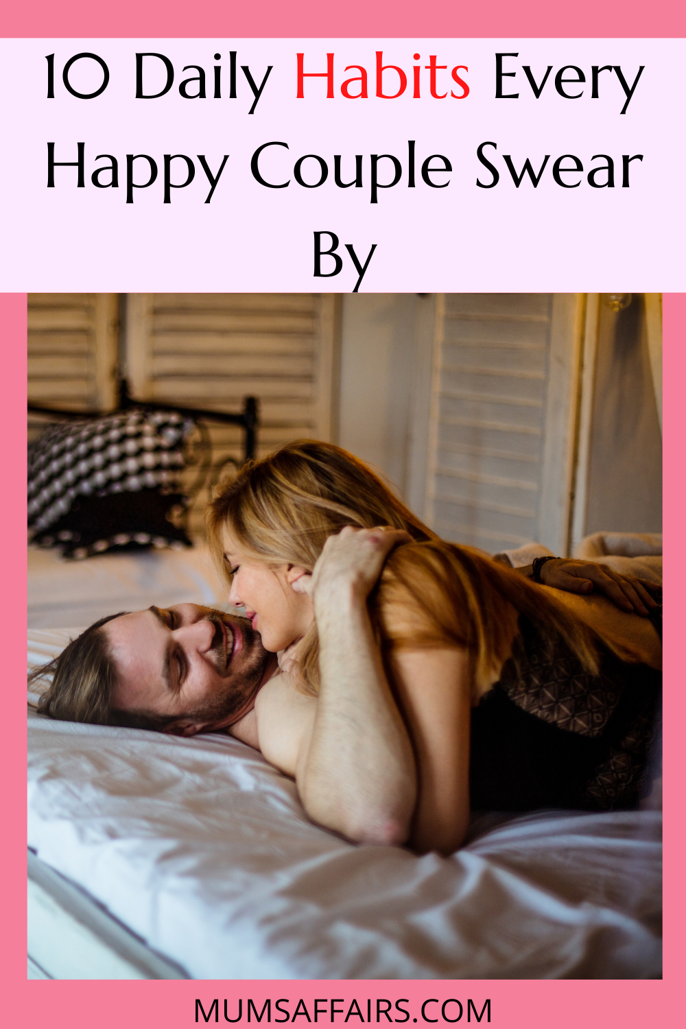 Daily Bedroom Habits That Happy Couples Swear By