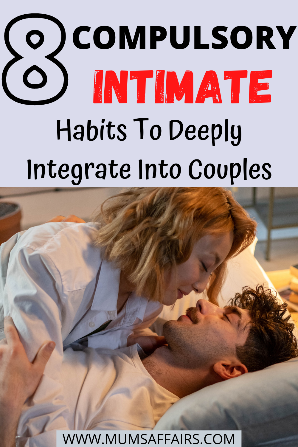 8 Must-Do Intimate Habits To Deeply Integrate Into Couples