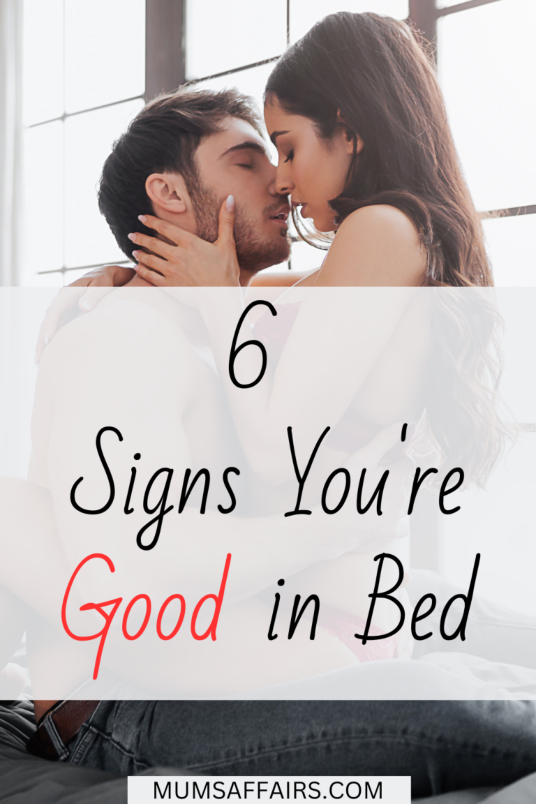 Unlocking the Mystery: 6 Signs You're Good in Bed - Mums Affairs